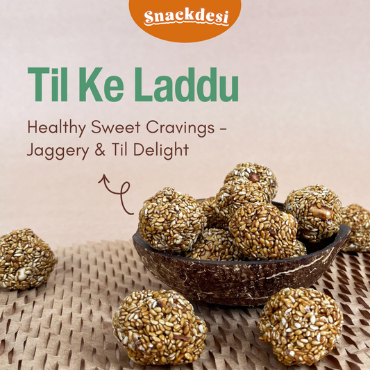 Snackdesi Til Ke Laddu – Til & Jaggery (Healthy Snack)